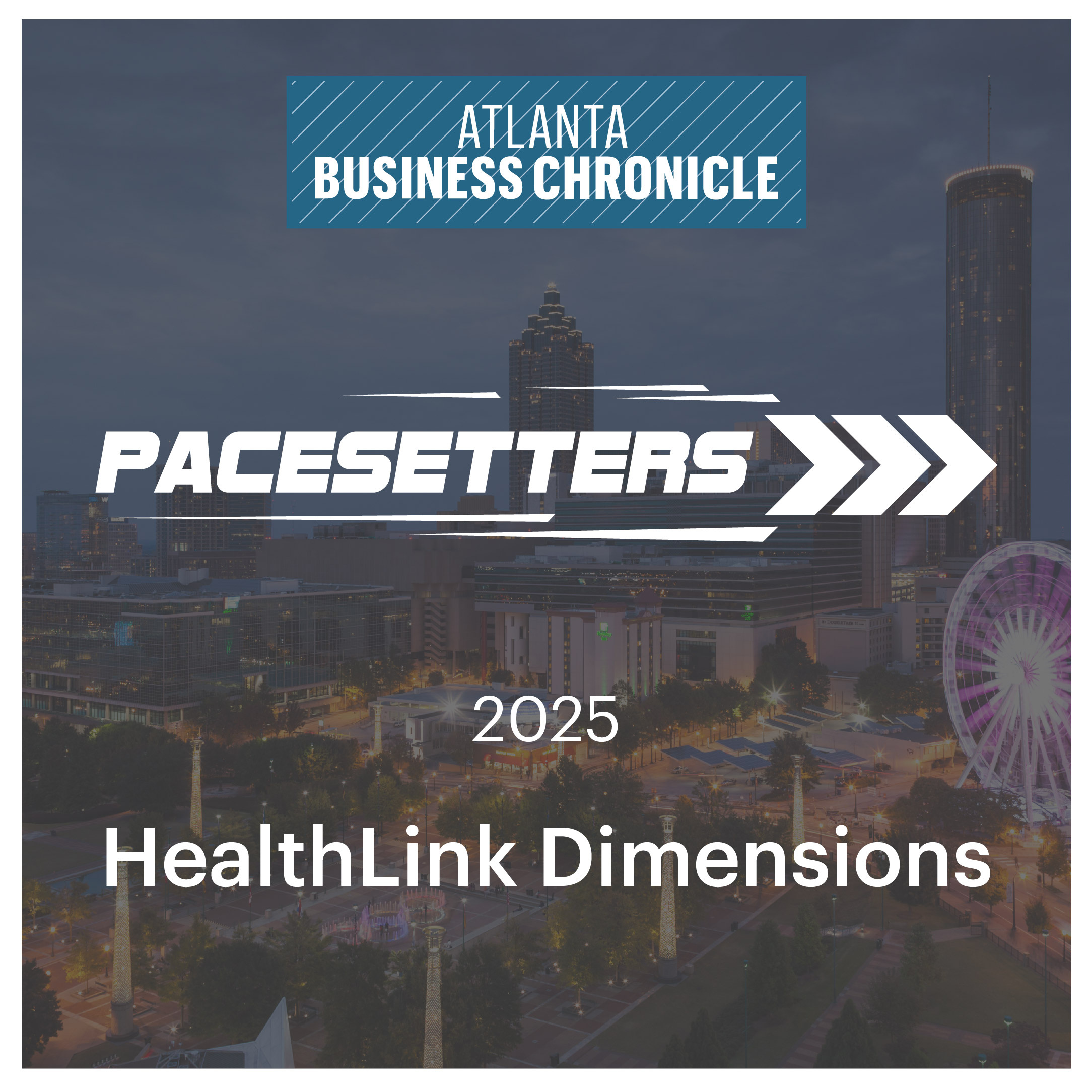 HealthLink Dimensions Named 2025 Pacesetter by Atlanta Business Chronicle