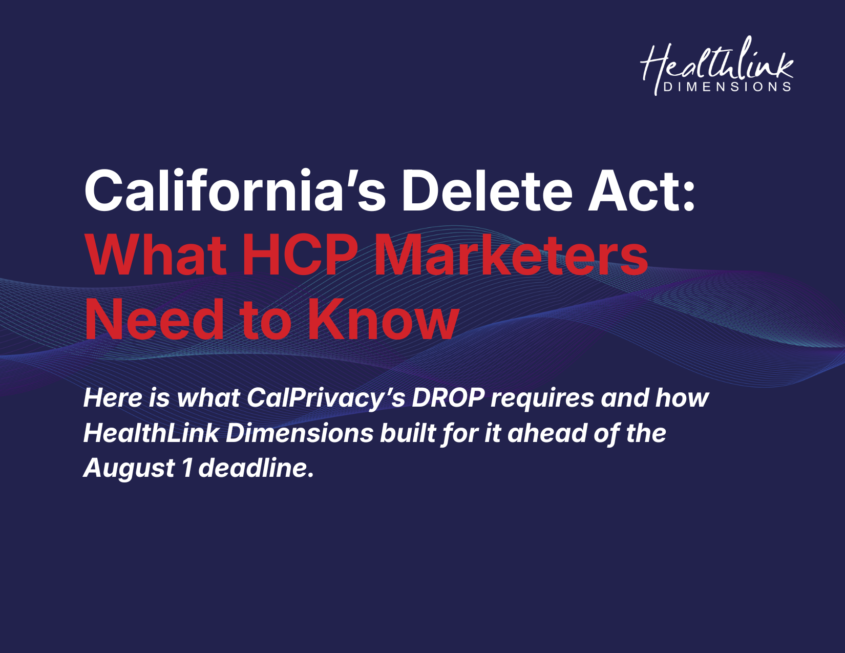 California’s Delete Act: What HCP Marketers Need to Know