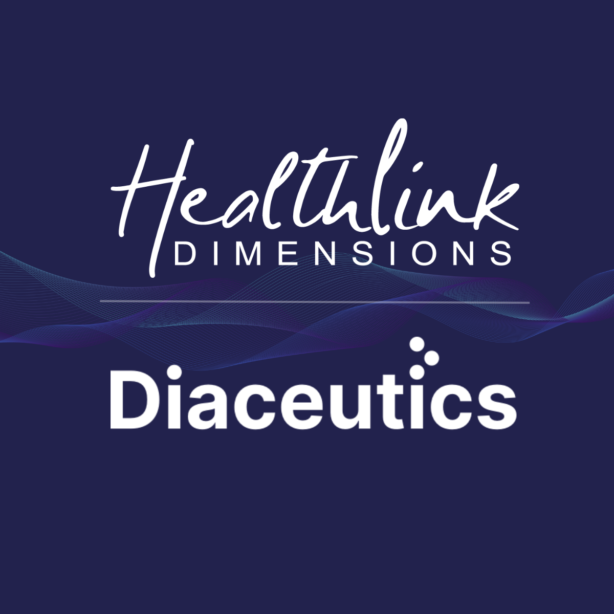 HealthLink Dimensions Adds Diaceutics Lab Data to Power Smarter Diagnostically Informed HCP Outreach