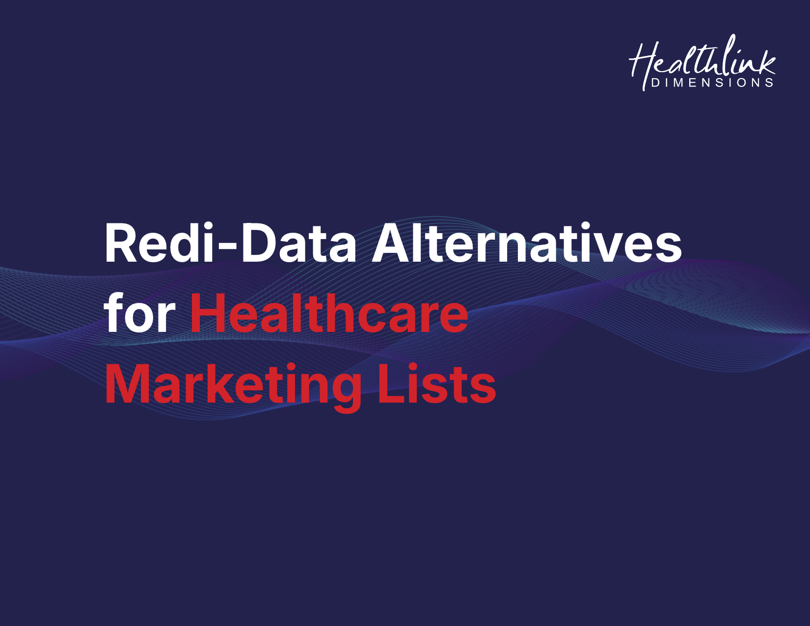 Redi-Data Alternatives for Healthcare Marketing Lists