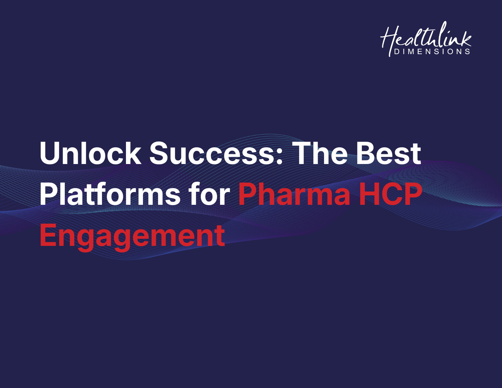 Unlock Success: The Best Platforms for Pharma HCP Engagement
