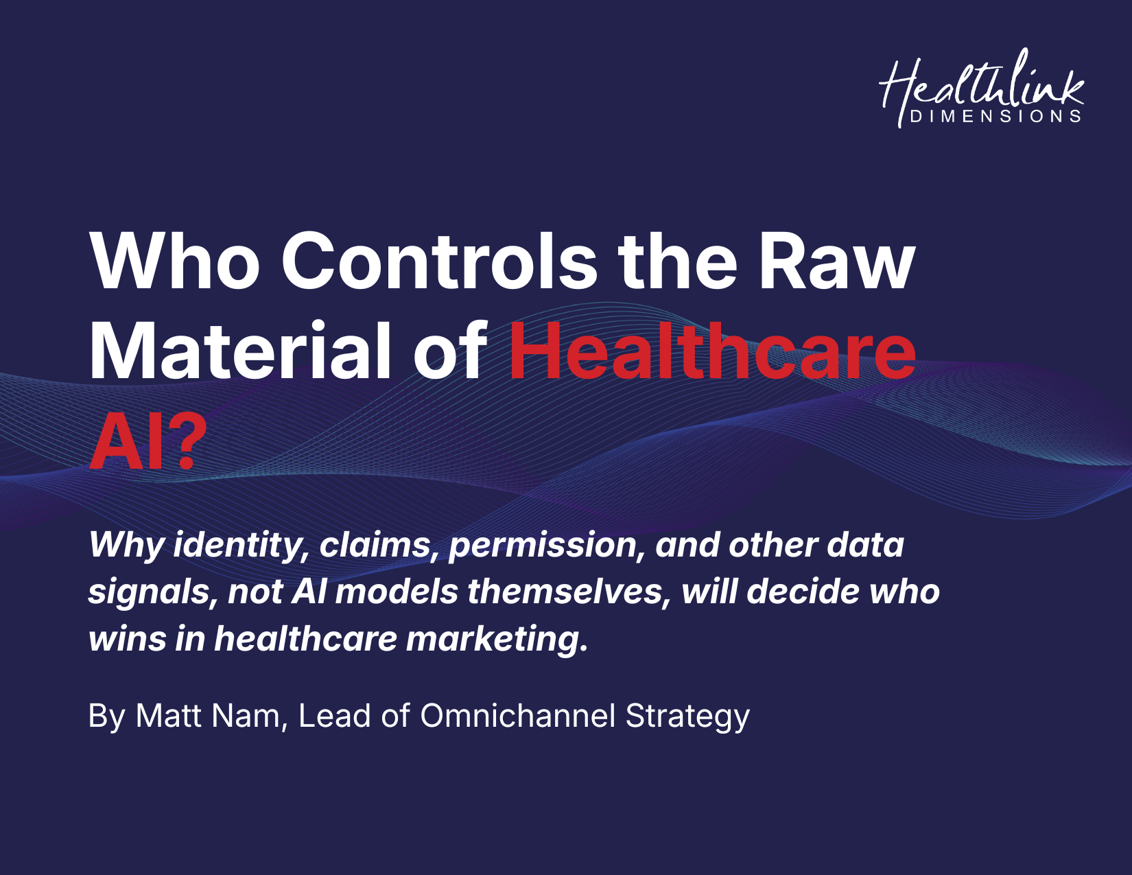 Who Controls the Raw Materials of Healthcare AI?